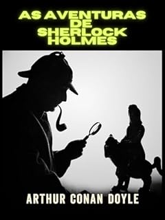 Livro As Aventuras de Sherlock Holmes - Edição integral (Traduzido)