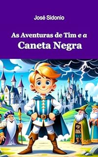 Livro As Aventuras de Tim e a Caneta Negra