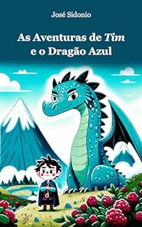 Livro As Aventuras de Tim e o Dragão Azul