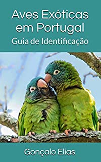 Livro Aves Exóticas em Portugal: Guia de Identificação