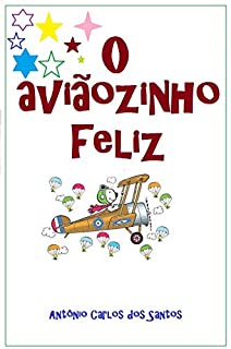 Livro O aviãozinho feliz (Coleção Filosofia para crianças Livro 3)