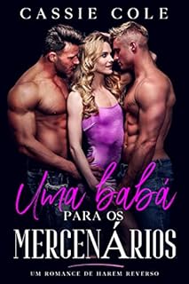 Livro Uma babá para os Mercenários: Um romance de harém reverso