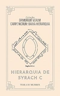 Livro Baixa Hierarquia - Hierarquia de Syrach C (Coleção Grimorium Verum Carpe Nicrum Livro 26)