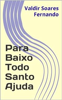 Livro Para Baixo Todo Santo Ajuda