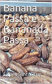 Livro Banana Passa e Bananada Passa