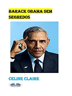 Barack Obama Sem Segredos