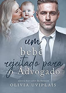 Livro Um Bebê Rejeitado Para o Advogado