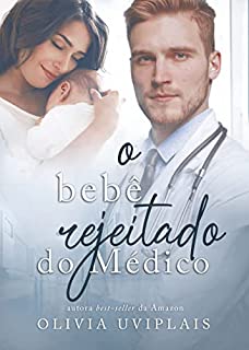 Livro O Bebê Rejeitado do Médico