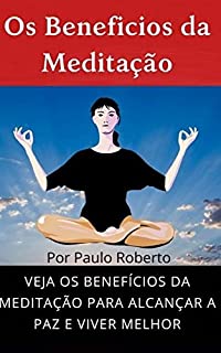 Livro Os Benefícios da Meditação