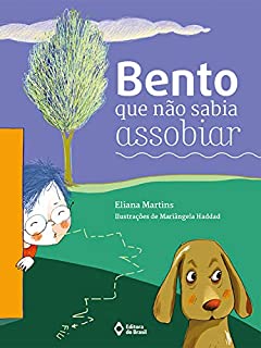 Livro Bento que não sabia assobiar (Mil e Uma Histórias)