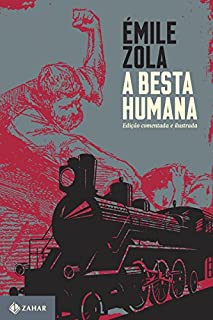 Livro A besta humana: Edição comentada e ilustrada (Clássicos Zahar)