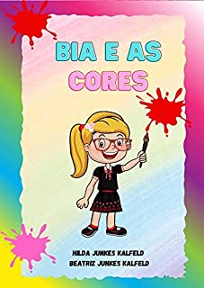 Livro BIA E AS CORES (SÉRIE BIA)