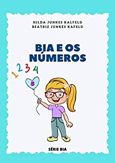 Livro BIA E OS NÚMEROS (SÉRIE BIA)