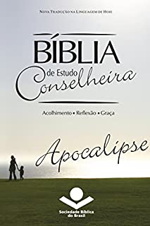 Livro Bíblia de Estudo Conselheira - Apocalipse: Acolhimento • Reflexão • Graça