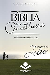 Livro Bíblia de Estudo Conselheira - Evangelho de João: Acolhimento • Reflexão • Graça