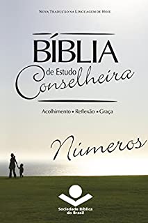 Livro Bíblia de Estudo Conselheira - Números: Acolhimento • Reflexão • Graça