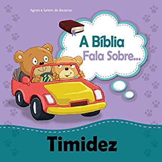 Livro A Bíblia Fala Sobre Timidez: Posso fazer tudo com a ajuda de Cristo (A Bíblia Fala Sobre... Livro 7)