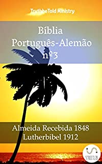 Livro Bíblia Português-Alemão nº3: Almeida Recebida 1848 - Lutherbibel 1912 (Parallel Bible Halseth)