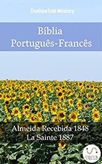 Livro Bíblia Português-Francês: Almeida Recebida 1848 - La Sainte 1887 (Parallel Bible Halseth)