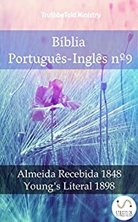 Livro Bíblia Português-Inglês nº9: Almeida Recebida 1848 - Young´s Literal 1898 (Parallel Bible Halseth)