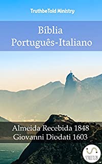 Livro Bíblia Português-Italiano: Almeida Recebida 1848 - Giovanni Diodati 1603 (Parallel Bible Halseth)