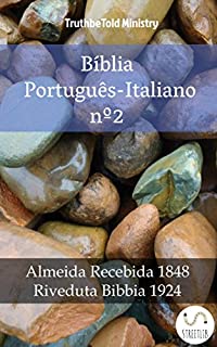 Livro Bíblia Português-Italiano nº2: Almeida Recebida 1848 - Riveduta Bibbia 1924 (Parallel Bible Halseth)