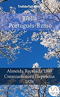 Livro Bíblia Português-Russo: Almeida Recebida 1848 - Синодального Перевода 1876 (Parallel Bible Halseth)