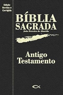 BÍBLIA SAGRADA: Antigo Testamento - Capa Preta - Edição Revista e Corrigida