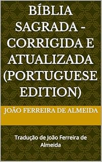 Livro Bíblia Sagrada - Corrigida e Atualizada (Portuguese Edition): Tradução de João Ferreira de Almeida