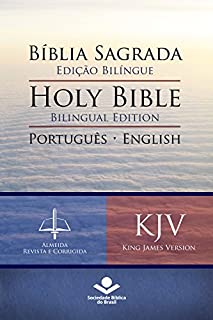 Livro Bíblia Sagrada Edição Bilíngue — Holy Bible Bilingual Edition (RC - KJV): Português-English: Almeida Revista e Corrigida — King James Version