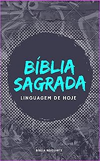 Bíblia Sagrada: Linguagem de Hoje