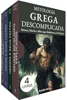 Livro Biblioteca Mitologia Grega Descomplicada: 4 Livros: Conheça os Deuses, Heróis e Mitos que Moldaram a Civilização: Lições e Lendas dos Deuses, Heróis e o Submundo