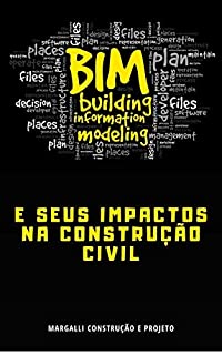 Livro BIM e Seus Impactos na Construção Civil