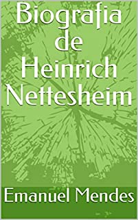 Livro Biografia de Heinrich Nettesheim