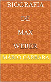 Livro Biografia De Max Weber