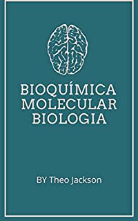 Livro BIOQUÍMICA E MOLECULARBIOLOGIA