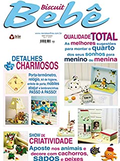 Livro Biscuit Bebê Edição 09: QUALIDADE TOTAL: As melhores sugestões para montar o quarto dos para seu menino ou menina.