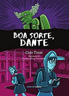 Boa sorte, Dante