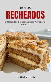 Livro Bolos Recheados: 20 Receitas Deliciosas para Agradar o Paladar