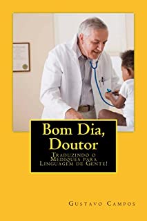 Bom Dia, Doutor