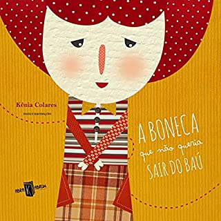 Livro A BONECA QUE NÃO QUERIA SAIR DO BAÚ