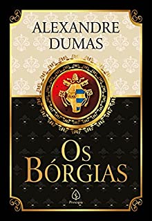 Livro Os Bórgias (Clássicos da literatura mundial)