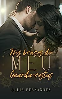 Livro Nos Braços do Meu Guarda-costas