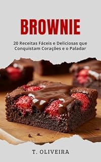 Livro Brownie: 20 Receitas Fáceis e Deliciosas que Conquistam Corações e o Paladar