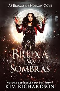 Livro Bruxa das Sombras (As Bruxas de Hollow Cove Livro 1)