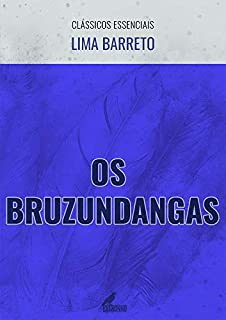 Livro Os Bruzundangas (Clássicos Essenciais)