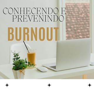 Livro BURNOUT: CONHECENDO E PREVENINDO