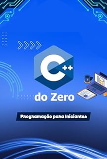 Livro C++ do Zero: Programação para Iniciantes