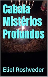 Livro Cabala Mistérios Profundos (Cabala e Misticismo Livro 20)