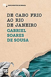 Livro De Cabo Frio ao Rio de Janeiro: Trechos selecionados de "Tratado descritivo do Brasil", de Gabriel Soares de Sousa (MiniPops)